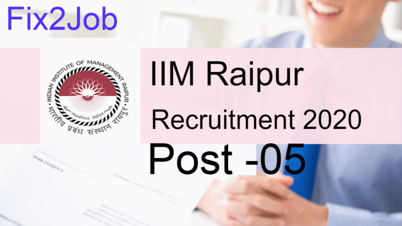 Indian Institute of Management Raipur पदों की संख्या – 05 पद,अंतिम तिथि: 28-10-2020
